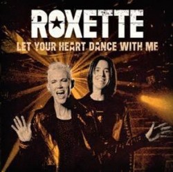 Roxette "Let Your Heart Dance With Me" CD
