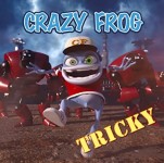 Crazy Frog "Tricky" CD