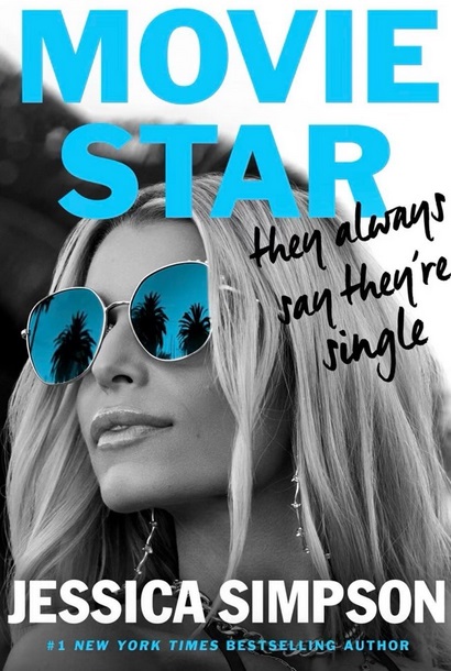 Jessica Simpson „Movie Star: They Always Say They're Single“