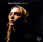 Kate Winslet "What If" CD